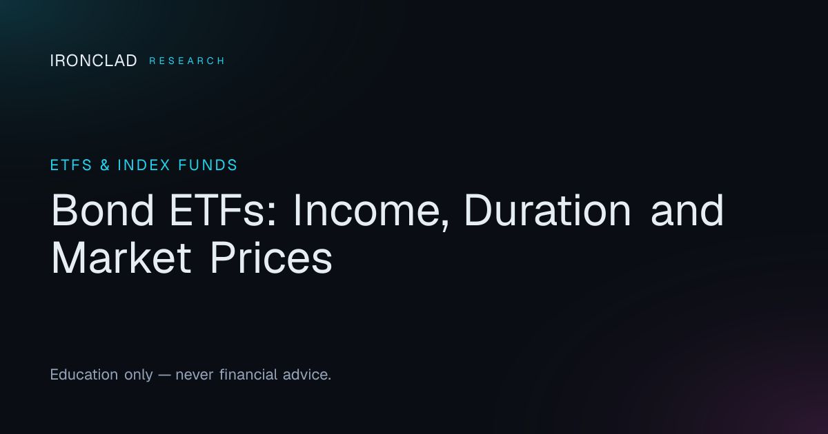Bond ETFs Explained: Duration, Income and NAV Risk | Ironclad Research